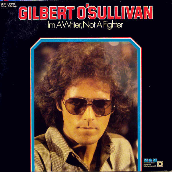 Bild Gilbert O’Sullivan – I’m A Writer, Not A Fighter | 1973 | Vinyl, LP, Album, Club Edition | Pop | Germany Schallplatten Ankauf