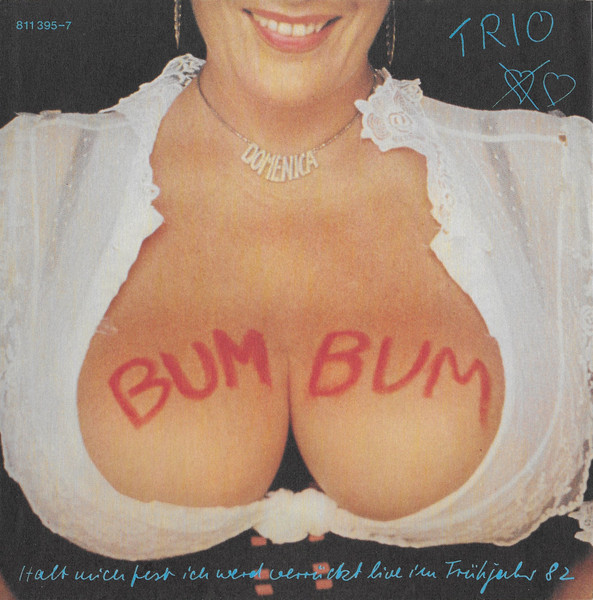 Bild Trio – Bum Bum | 1983 | Vinyl, Stereo, 45 RPM, 7″, Single | Rock | Germany Schallplatten Ankauf