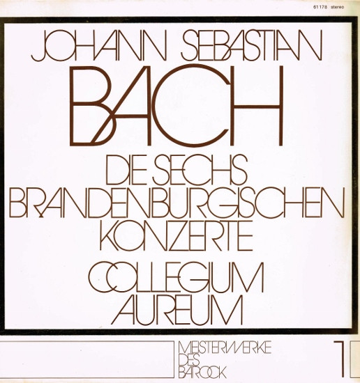 Bild Johann Sebastian Bach, Collegium Aureum – Die Sechs Brandenburgischen Konzerte | Vinyl, LP, Album | Classical | Germany Schallplatten Ankauf