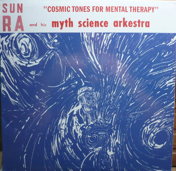 Bild The Sun Ra Arkestra – Cosmic Tones For Mental Therapy | Vinyl, LP, Album, Reissue, Limited Edition | Electronic, Jazz | US Schallplatten Ankauf
