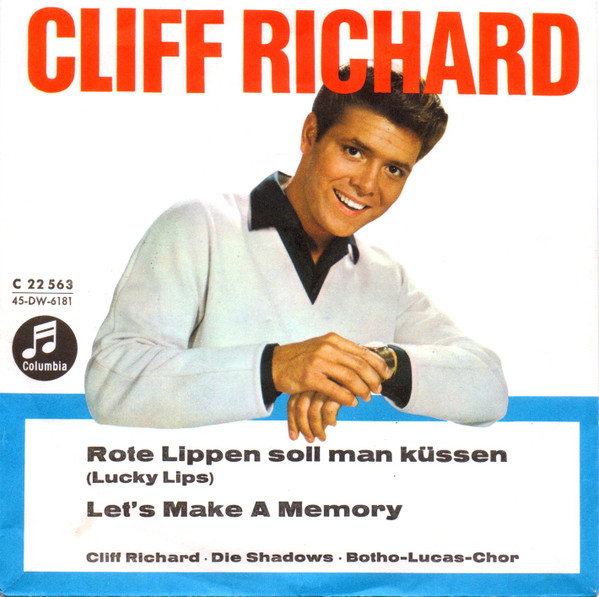 Bild Cliff Richard – Rote Lippen Soll Man Küssen (Lucky Lips) / Let’s Make A Memory | 1963 | Vinyl, 45 RPM, 7″, Single | Rock, Pop | Germany Schallplatten Ankauf