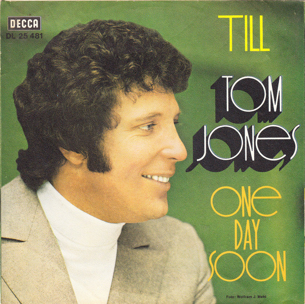 Bild Tom Jones – Till | 1971 | Vinyl, Stereo, 45 RPM, 7″, Single | Rock, Pop | Germany Schallplatten Ankauf