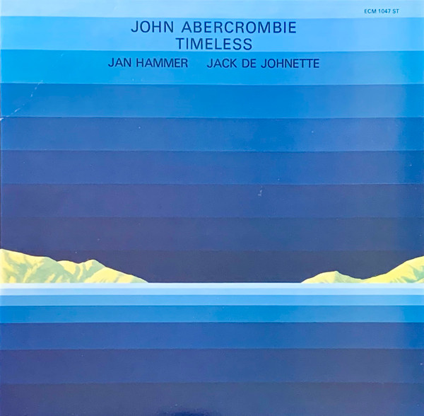 Bild John Abercrombie, Jan Hammer, Jack DeJohnette – Timeless | Vinyl, LP, Album, Reissue, Repress | Jazz, Rock | Germany Schallplatten Ankauf