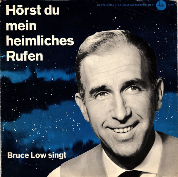 Bild Bruce Low – Hörst Du Mein Heimliches Rufen | 1965 | Vinyl, LP, Album, 10″ | Pop | Germany Schallplatten Ankauf