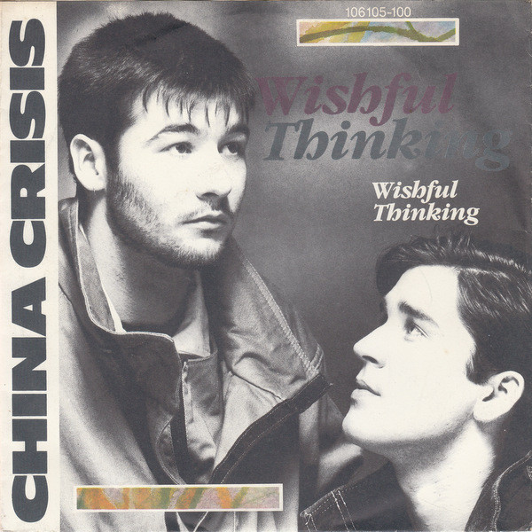 Bild China Crisis – Wishful Thinking | 1983 | Vinyl, Stereo, 45 RPM, 7″, Single | Electronic | Europe Schallplatten Ankauf