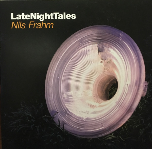 Bild Nils Frahm – LateNightTales | 2015 | Vinyl, LP, Limited Edition, Compilation | Electronic, Jazz, Non-Music | Europe Schallplatten Ankauf