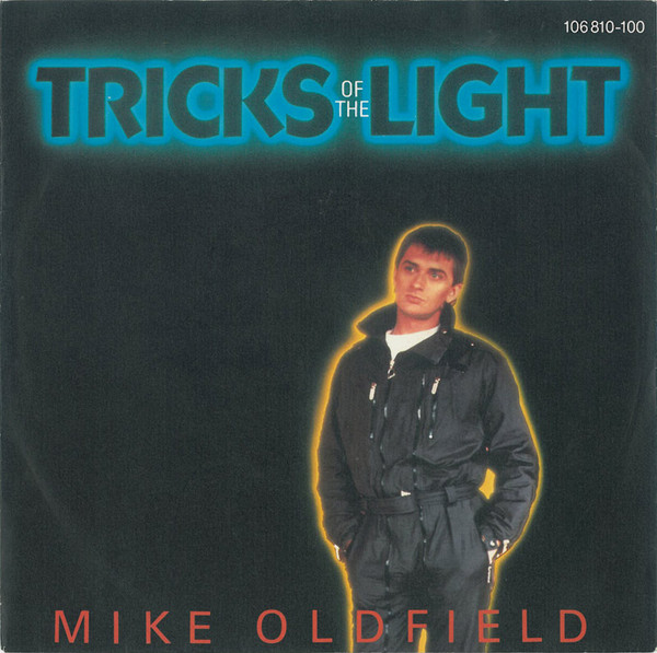 Bild Mike Oldfield – Tricks Of The Light | 1984 | Vinyl, Stereo, 45 RPM, 7″, Single | Rock | Europe Schallplatten Ankauf