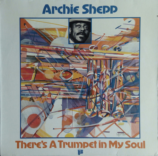 Bild Archie Shepp – There’s A Trumpet In My Soul | Vinyl, LP, Album | Jazz | Germany Schallplatten Ankauf
