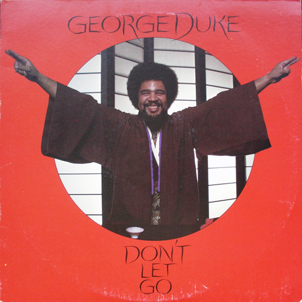 Bild George Duke – Don’t Let Go | 1978 | Vinyl, LP, Album, Stereo | Jazz, Funk / Soul, Folk, World, & Country | US Schallplatten Ankauf