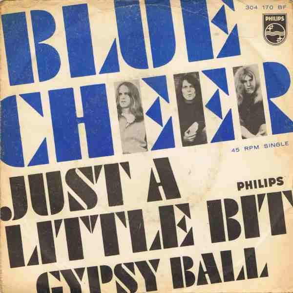 Bild Blue Cheer – Just A Little Bit | 1968 | Vinyl, 45 RPM, 7″, Single, Mono | Rock, Blues | Netherlands Schallplatten Ankauf