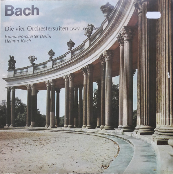 Bild Johann Sebastian Bach, Kammerorchester Berlin, Helmut Koch – Die Vier Orchestersuiten (BWV 1066-1069) | Vinyl, LP, Stereo | Classical | German Democratic Republic (GDR) Schallplatten Ankauf