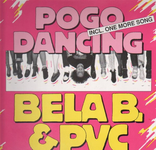 Bild Bela B. & PVC (5) – Pogo Dancing | Vinyl, 12″, 45 RPM, Maxi-Single | Rock | Germany Schallplatten Ankauf
