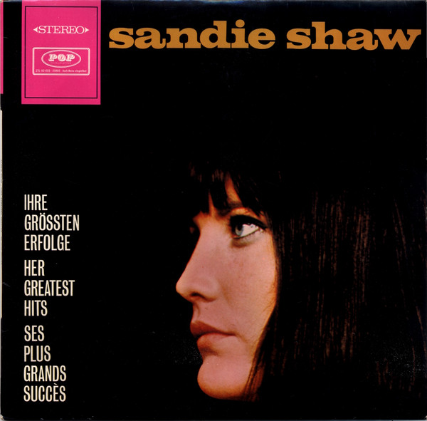 Bild Sandie Shaw – Ihre Grössten Erfolge – Her Greatest Hits – Ses Plus Grands Succès | 1968 | Vinyl, LP, Stereo, Compilation | Pop | Germany Schallplatten Ankauf