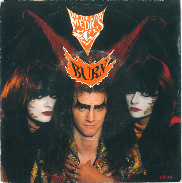 Bild Doctor & The Medics – Burn | 1986 | Vinyl, Stereo, 45 RPM, 7″, Single | Rock | Europe Schallplatten Ankauf