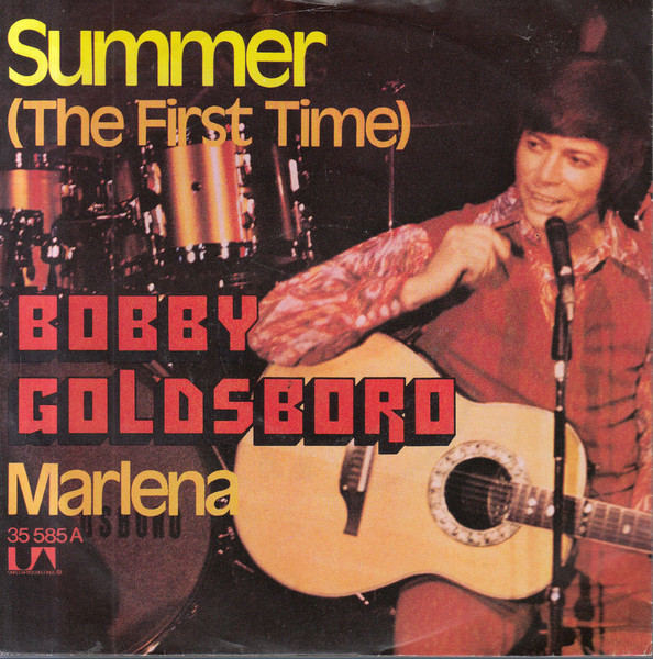 Bild Bobby Goldsboro – Summer (The First Time) | 1973 | Vinyl, 45 RPM, 7″, Single | Rock | Germany Schallplatten Ankauf