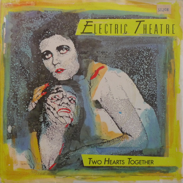 Bild Electric Theatre – Two Hearts Together | 1987 | Vinyl, 45 RPM, 7″, Single | Electronic | Germany Schallplatten Ankauf