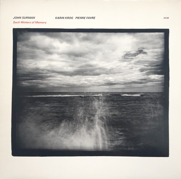 Bild John Surman, Karin Krog, Pierre Favre – Such Winters Of Memory | 1983 | Vinyl, LP, Album | Electronic, Jazz | Germany Schallplatten Ankauf