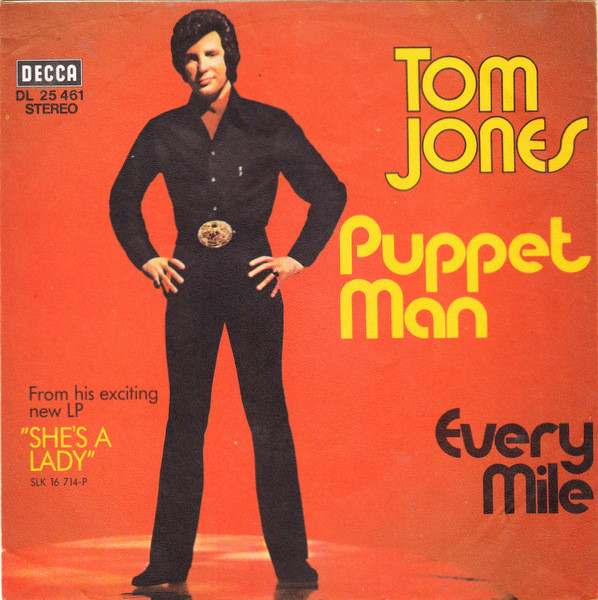 Bild Tom Jones – Puppet Man | 1971 | Vinyl, Stereo, 45 RPM, 7″, Single | Rock, Funk / Soul | Germany Schallplatten Ankauf
