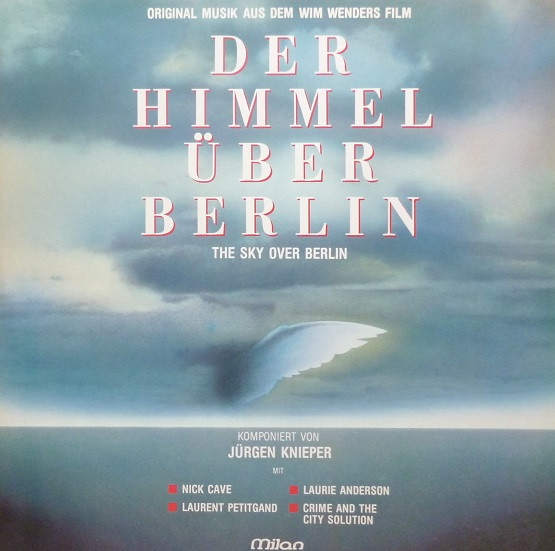 Bild Jürgen Knieper – Der Himmel Über Berlin = The Sky Over Berlin (Original Musik Aus Dem Wim Wenders Film) | 1987 | Vinyl, LP, Stereo, Compilation, Comp | Electronic, Rock, Stage & Screen Schallplatten Ankauf