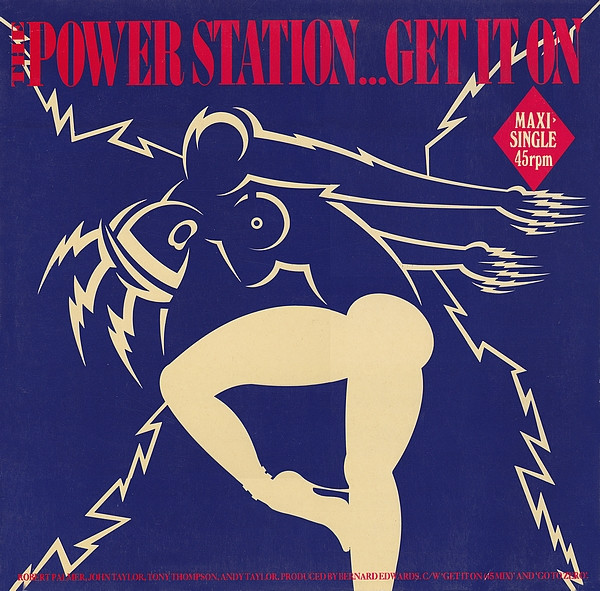 Bild The Power Station – Get It On | 1985 | Vinyl, 12″, 45 RPM, Maxi-Single | Rock, Pop | Europe Schallplatten Ankauf
