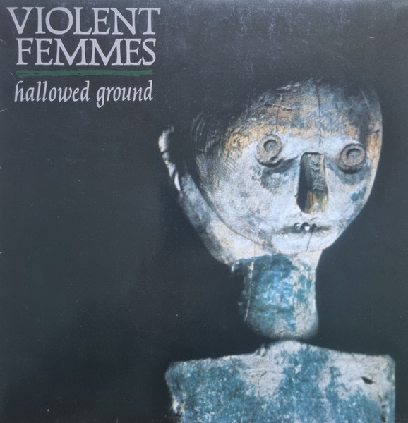 Bild Violent Femmes – Hallowed Ground | 1984 | Vinyl, LP, Album | Rock | Germany Schallplatten Ankauf