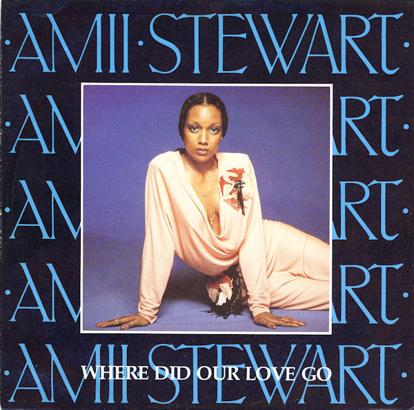 Bild Amii Stewart – Where Did Our Love Go | 1981 | Vinyl, Stereo, 45 RPM, 7″, Single | Electronic, Funk / Soul | Germany Schallplatten Ankauf