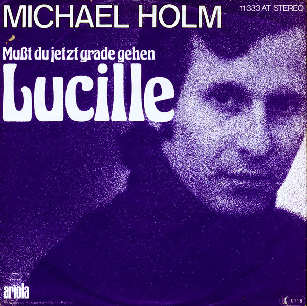 Bild Michael Holm – Mußt Du Jetzt Grade Gehen Lucille | 1977 | Vinyl, Stereo, 45 RPM, 7″, Single | Pop | Germany Schallplatten Ankauf