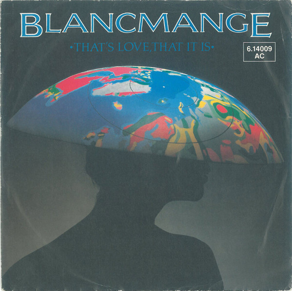 Bild Blancmange – That’s Love, That It Is | 1983 | Vinyl, Stereo, 45 RPM, 7″, Single | Electronic, Pop | Germany Schallplatten Ankauf