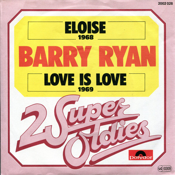 Bild Barry Ryan – Eloise / Love Is Love | 1980 | Vinyl, 45 RPM, 7″, Single | Rock, Pop | Germany Schallplatten Ankauf
