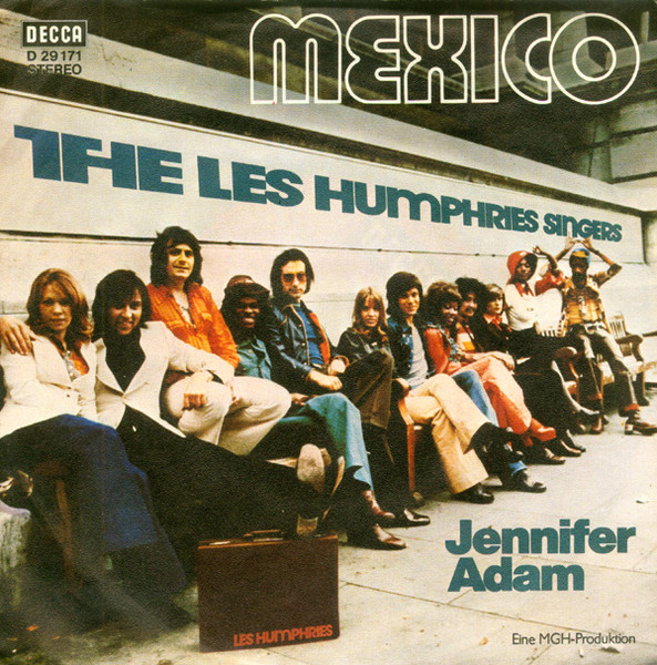 Bild Les Humphries Singers – Mexico | 1972 | Vinyl, Stereo, 45 RPM, 7″, Single | Rock | Germany Schallplatten Ankauf