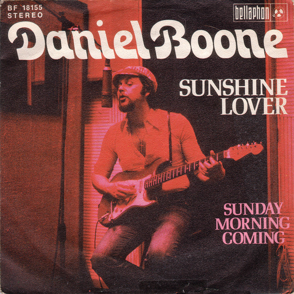 Bild Daniel Boone – Sunshine Lover | 1973 | Vinyl, Stereo, 45 RPM, 7″, Single | Rock, Pop | Germany Schallplatten Ankauf