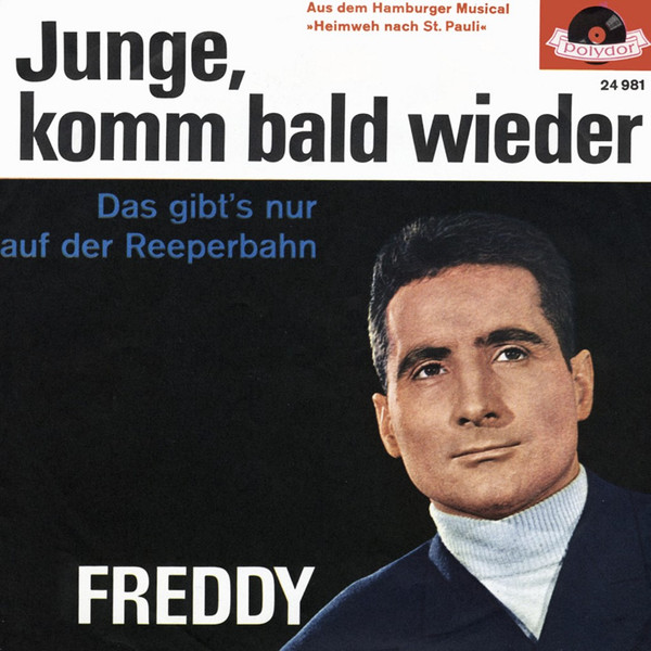 Bild Freddy Quinn – Junge, Komm Bald Wieder | 1962 | Vinyl, 45 RPM, 7″, Single, Mono | Pop, Stage & Screen | Germany Schallplatten Ankauf