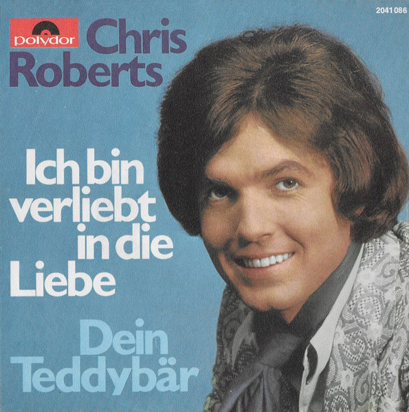 Bild Chris Roberts – Ich Bin Verliebt In Die Liebe | 1970 | Vinyl, Stereo, 45 RPM, 7″, Single | Pop | Germany Schallplatten Ankauf