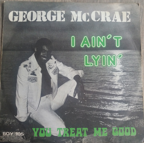 Bild George McCrae – I Ain’t Lyin’ | 1975 | Vinyl, 45 RPM, 7″, Single | Funk / Soul | UK Schallplatten Ankauf