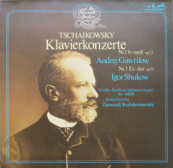 Bild Pyotr Ilyich Tchaikovsky, Andrei Gavrilov – Igor Zhukov, Большой Симфонический Оркестр Всесоюзного Радио, Dimitrij Kitaenko, Gennadi Rozhdestvensky – Klavierkonzerte Nr.1 B-moll Op.23 / Nr.3 Schallplatten Ankauf