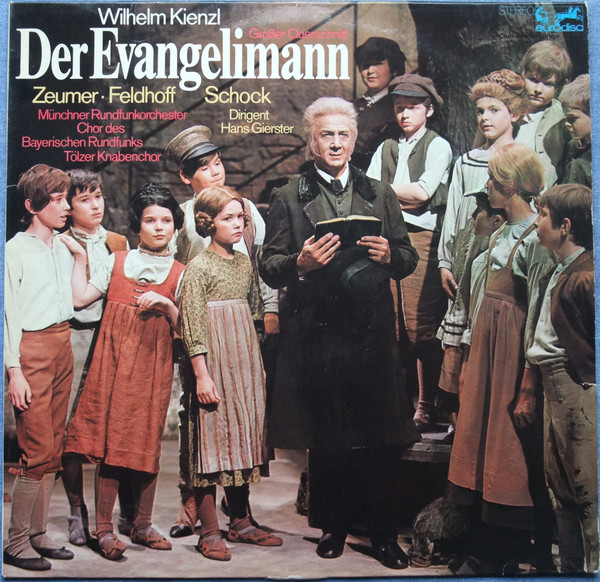 Bild Wilhelm Kienzl, Münchner Rundfunkorchester, Hans Gierster – Der Evangelimann | 1973 | Vinyl, LP, Album, Stereo, Club Edition | Classical | Germany Schallplatten Ankauf