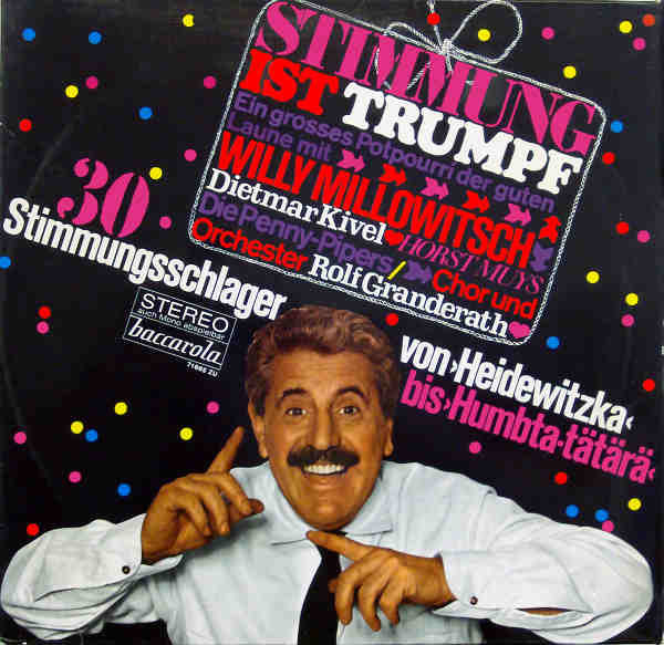 Bild Willy Millowitsch, Dietmar Kivel, Horst Muys, Die Penny-Pipers, Chor Rolf Granderath Und Orchester Rolf Granderath – Stimmung Ist Trumpf – Großes Stimmungspotpourri | Vinyl, LP, Mixed | Pop Schallplatten Ankauf