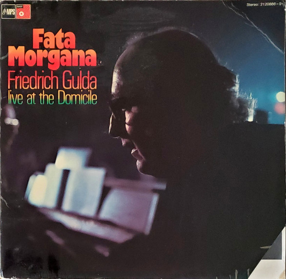 Bild Friedrich Gulda – Fata Morgana (Live At The Domicile) | 1971 | Vinyl, LP, Album | Jazz | Germany Schallplatten Ankauf