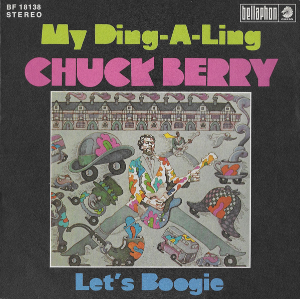 Bild Chuck Berry – My Ding-A-Ling | 1972 | Vinyl, Stereo, 45 RPM, 7″, Single | Rock, Blues | Germany Schallplatten Ankauf