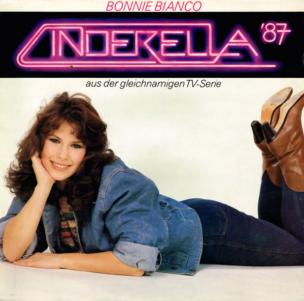 Bild Bonnie Bianco – Cinderella ’87 | Vinyl, LP, Stereo, Compilation | Electronic, Pop, Stage & Screen | Germany Schallplatten Ankauf