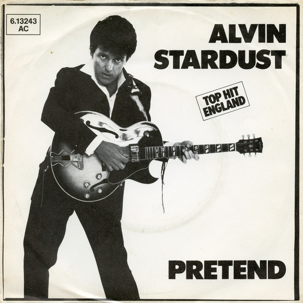 Bild Alvin Stardust – Pretend | 1981 | Vinyl, 45 RPM, 7″, Single | Rock | Germany Schallplatten Ankauf