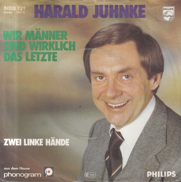 Bild Harald Juhnke – Wir Männer Sind Wirklich Das Letzte | 1979 | Vinyl, 45 RPM, 7″, Single | Pop | Germany Schallplatten Ankauf