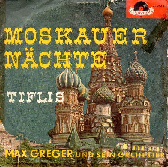 Bild Max Greger Und Sein Orchester – Moskauer Nächte / Tiflis | 1959 | Vinyl, 45 RPM, 7″, Single, Mono | Pop | Germany Schallplatten Ankauf