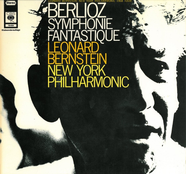Bild Hector Berlioz, Leonard Bernstein, New York Philharmonic – Symphonie Fantastique | 1968 | Vinyl, LP, Album, Club Edition | Classical | Germany Schallplatten Ankauf