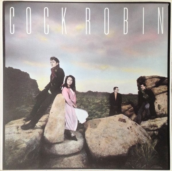 Bild Cock Robin – Cock Robin | 1985 | Vinyl, LP, Album, Stereo | Electronic, Rock, Pop | Europe Schallplatten Ankauf