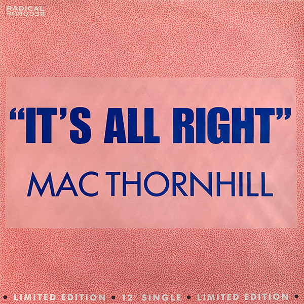 Bild Mac Thornhill – It’s All Right | 1989 | Vinyl, 12″, 45 RPM, Limited Edition | Electronic | UK Schallplatten Ankauf
