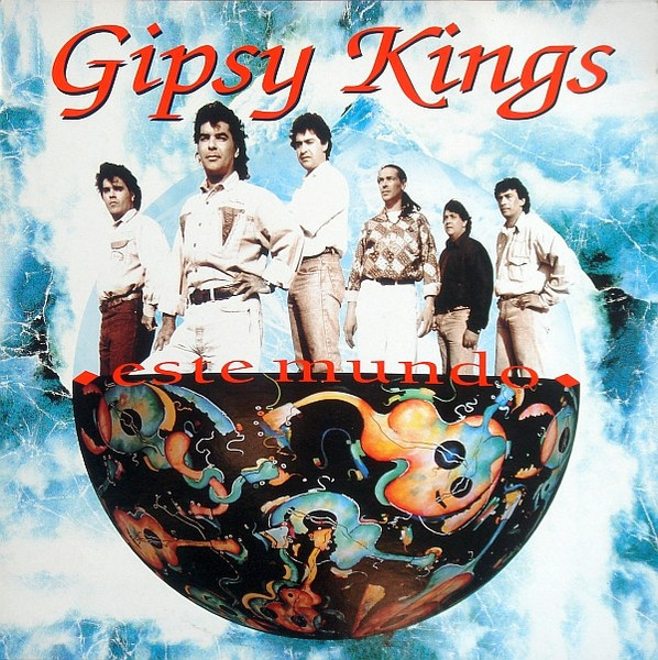 Bild Gipsy Kings – Este Mundo | 1991 | Vinyl, LP, Album | Folk, World, & Country | Europe Schallplatten Ankauf