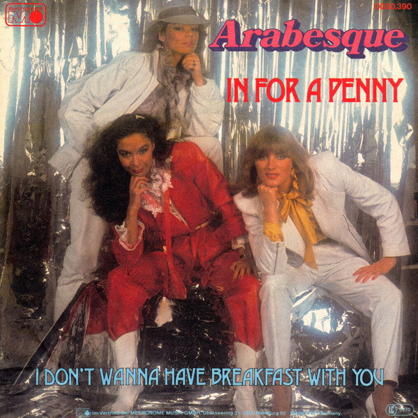 Bild Arabesque – In For A Penny | 1981 | Vinyl, Stereo, 45 RPM, 7″, Single | Pop | Germany Schallplatten Ankauf