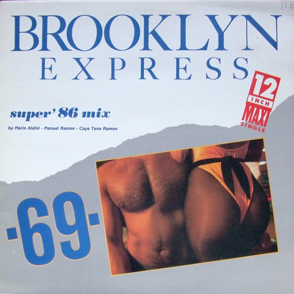 Bild Brooklyn Express – Sixty Nine (’86 Mix) | 1986 | Vinyl, 12″, Maxi-Single, 33 ⅓ RPM | Electronic, Funk / Soul | Belgium Schallplatten Ankauf