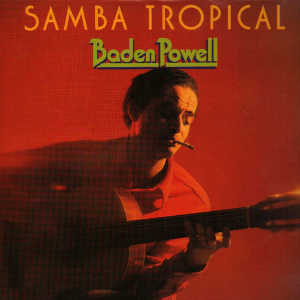 Bild Baden Powell – Samba Tropical | 1976 | Vinyl, LP, Compilation | Latin | Germany Schallplatten Ankauf